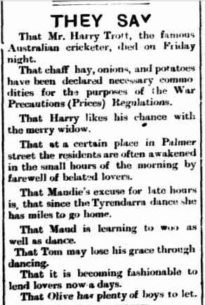 THEY SAY. (1917, November 15). Portland Observer and Normanby Advertiser (Vic. : 1914 - 1918), p. 3 Edition: MORNING. Retrieved June 29, 2013, from http://nla.gov.au/nla.news-article88674176